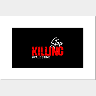 Stop Killing #Palestine  Stop Terror In Palestine Posters and Art